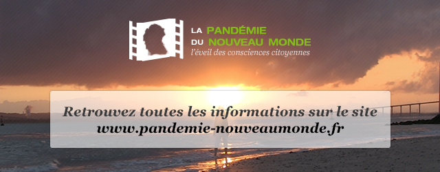Retrouvez toutes les informations sur le site www.pandemie-nouveaumonde.fr